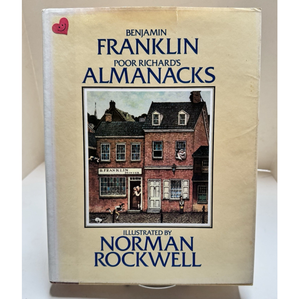 POOR RICHARD: THE ALMANACKS FOR THE YEARS 1733-1758 By Benjamin Franklin